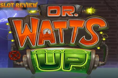 Dr Watts Up slot